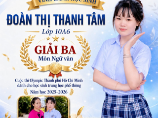 HỌC SINH TRUNG TÂM ĐẠT GIẢI BA MÔN NGỮ VĂN TẠI KỲ THI OLYMPIC THÀNH PHỐ HỒ CHÍ MINH NĂM HỌC 2025–2026